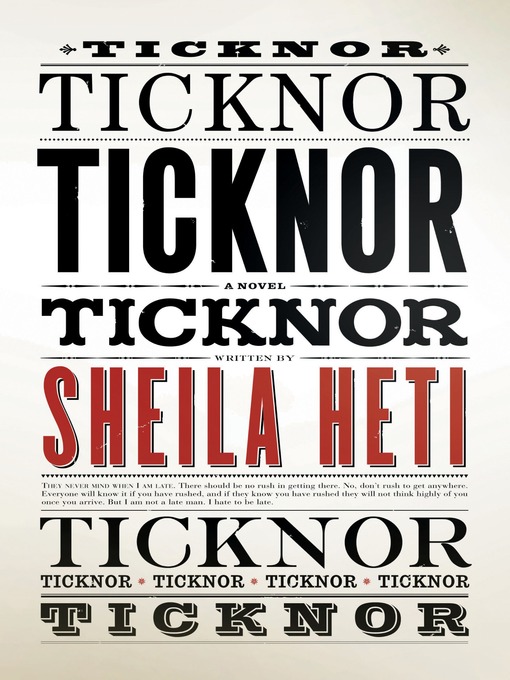 Title details for Ticknor by Sheila Heti - Available